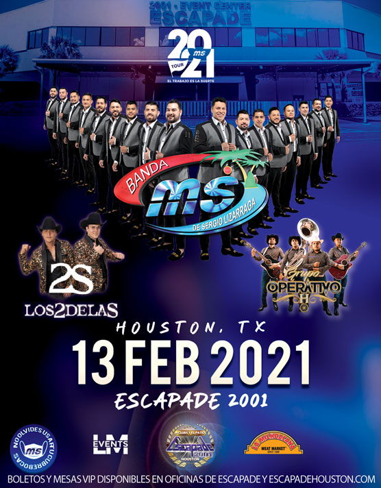 Sabado 13 de Febrero 2021 llega Banda MS a Escapade Houston Banda MS