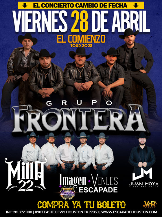 Grupo Frontera, Milla 22 y Juan Moya en Houston