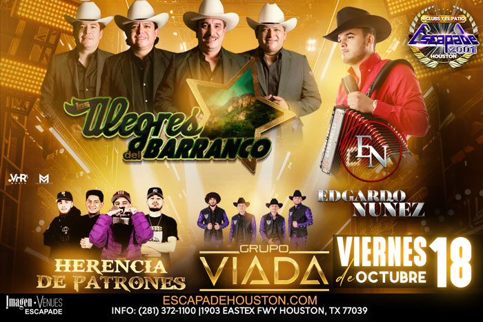 Los Alegres del Barranco, Edgardo Nuñez, Herencia de Patrones, y Grupo Viada en Houston - Viernes 18 de Octubre, 2024